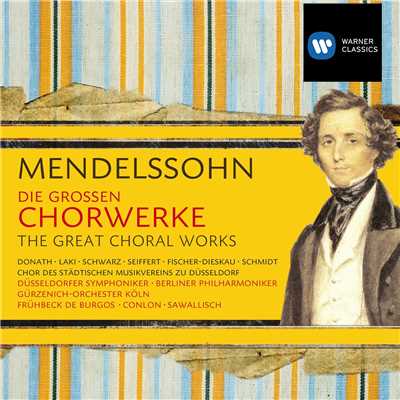 Mendelssohn: Die grossen Chorwerke/James Conlon