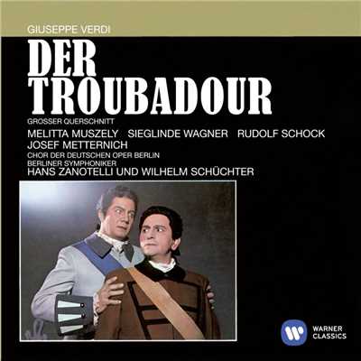Verdi auf Deutsch: Der Troubadour/Josef Metternich／Melitta Muszely