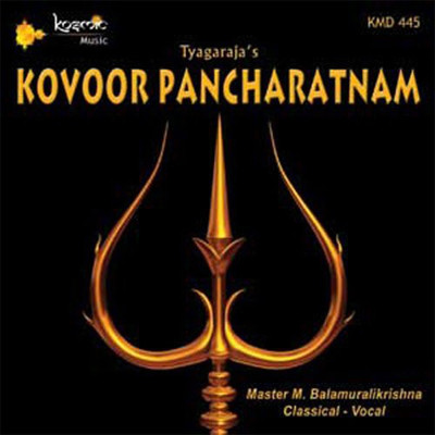 Kovoor Pancharatnam/Thyagaraja