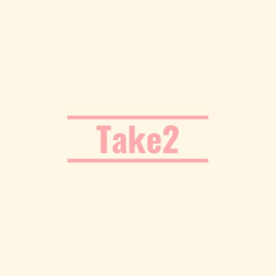 Take2/TATSUYA KOIKE