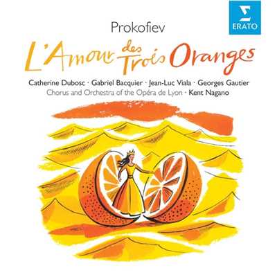 シングル/L'amour des trois oranges, Op. 33, Act 1, Scene 2: ”C'est Tchelio” (Choeur, Tchelio, Fata Morgana)/Kent Nagano