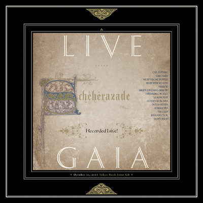LIVE GAIA/Scheherazade