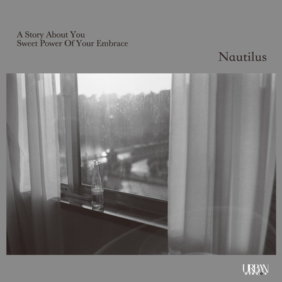 Sweet Power Of Your Embrace/NAUTILUS