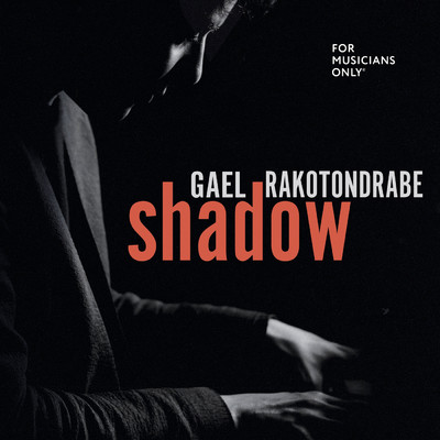 Shadow (featuring Laurent Vernerey, Raphael Chassin)/Gael Rakotondrabe