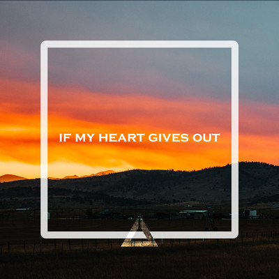 If My Heart Gives Out (featuring Chris Cron)/KAZO