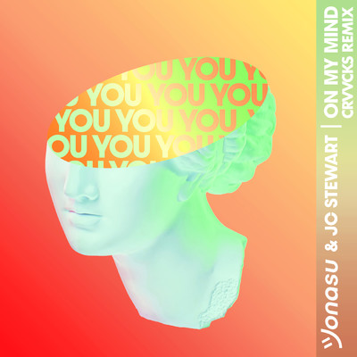 On My Mind (Crvvcks Remix)/Jonasu／JC Stewart