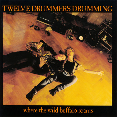 アルバム/Where The Wild Buffalo Roams (Expanded Edition)/Twelve Drummers Drumming