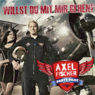 Willst du mit mir gehen/Axel Fischer