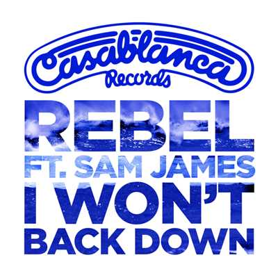 I Won't Back Down (featuring Sam James)/ルベル