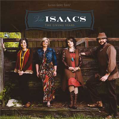 I Wanna Be There/The Isaacs
