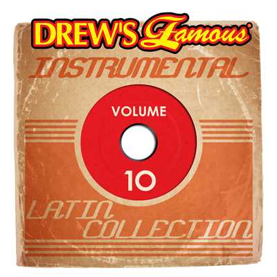 アルバム/Drew's Famous Instrumental Latin Collection (Vol. 10)/The Hit Crew