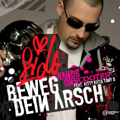 シングル/Beweg dein Arsch (featuring Kitty Kat, Scooter, Tony D／Atzen Musik Remix)/Sido