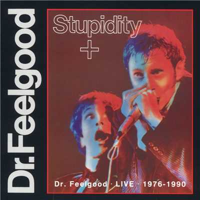 アルバム/Stupidity + (Live)/Dr. Feelgood