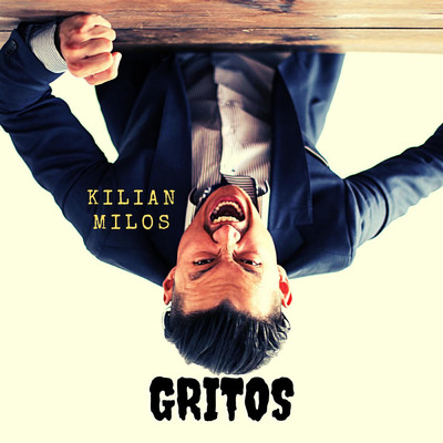 Gritos/Kilian Milos