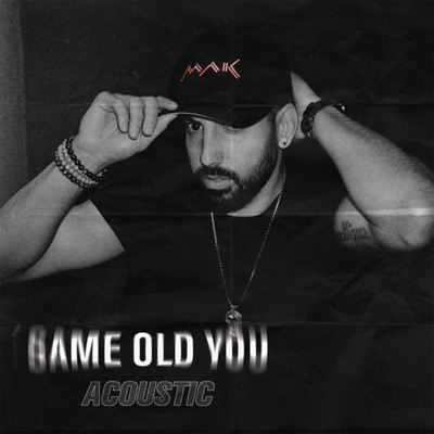 シングル/Same Old You (Acoustic)/MAK