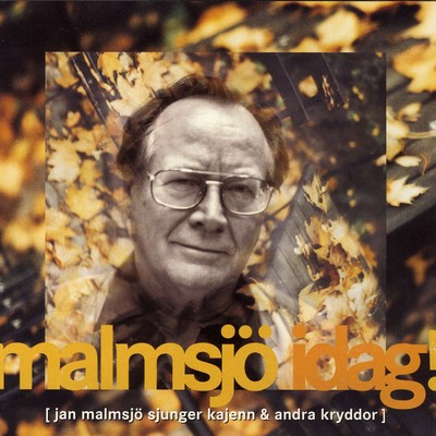 アルバム/Malmsjo Idag！/Jan Malmsjo