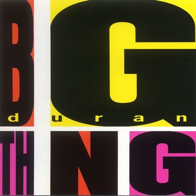 シングル/Big Thing/デュラン・デュラン
