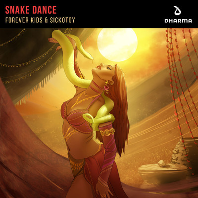 Snake Dance/Forever Kids & SICKOTOY