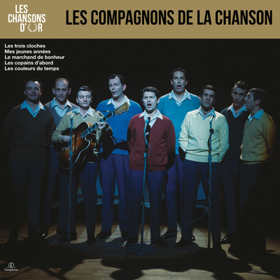 アルバム/Les chansons d'or/Les Compagnons de la Chanson