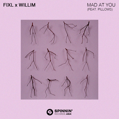 Mad At You (feat. Pillows)/FIXL x Willim