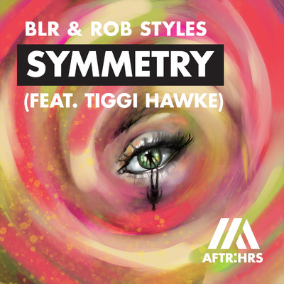 Symmetry (feat. Tiggi Hawke)/BLR & Rob Styles