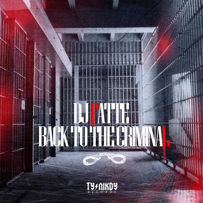 シングル/Back to the Criminal/DJ Fatte
