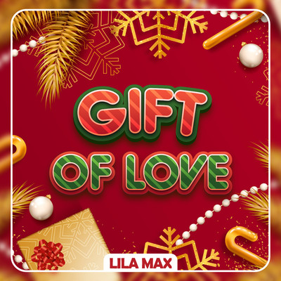 Gift Of Love/Lila Max