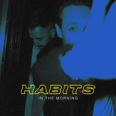 In The Morning (VIP Dub Edit)/HABITS