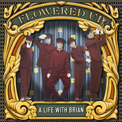 A Life With Brian (Remastered and Expanded)/Flowered Up