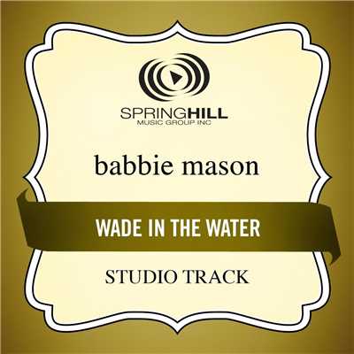 Wade In The Water/Babbie Mason
