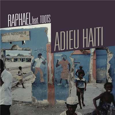 Adieu Haiti (feat. Toots)/Raphael