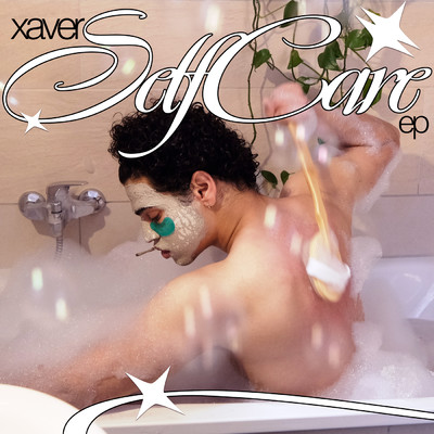 Self Care EP (Explicit)/XAVER