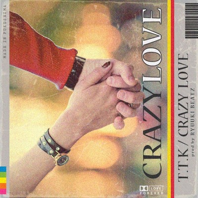 シングル/CRAZY LOVE/T.T.K