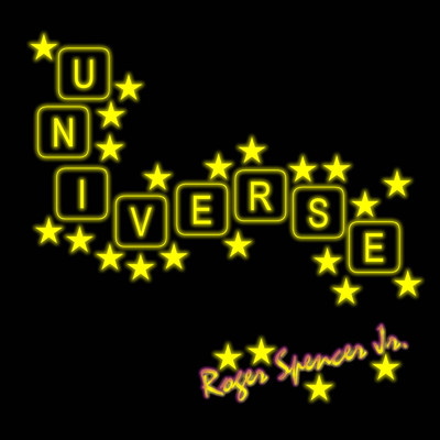 Universe/Roger Spencer Jr.