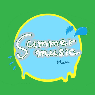 シングル/summer music/MEIA