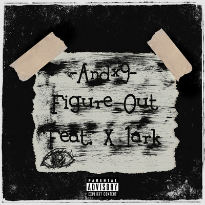 Figure Out (feat. X 1ark)/Andx9
