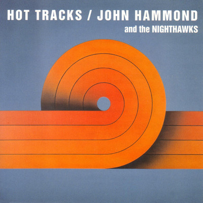 Hot Tracks/ジョン・ハモンド