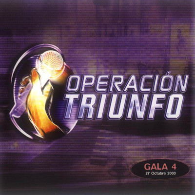Operacion Triunfo (Gala 4 ／ 2003)/Various Artists