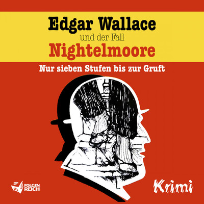 Edgar Wallace und der Fall Nightelmoore/Edgar Wallace