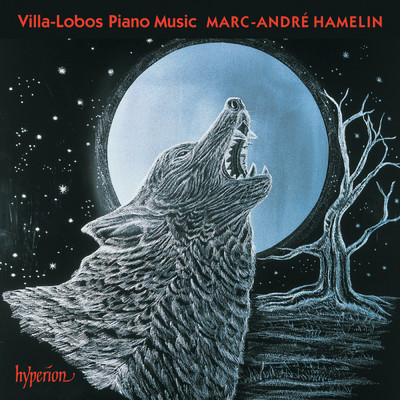 Villa-Lobos: Piano Music - Prole do bebe 1 & 2; Rudepoema/マルク=アンドレ・アムラン