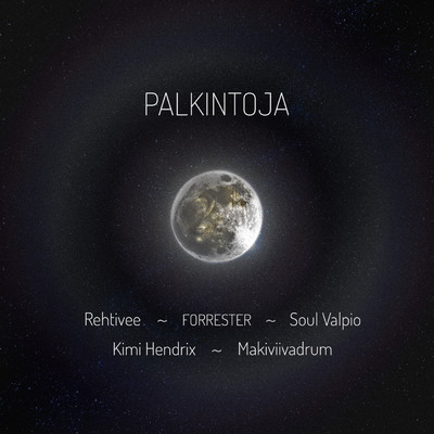 シングル/Palkintoja (Explicit) (featuring FORRESTER, Soul Valpio, Kimi Hendrix, Makiviivadrum)/Rehtivee