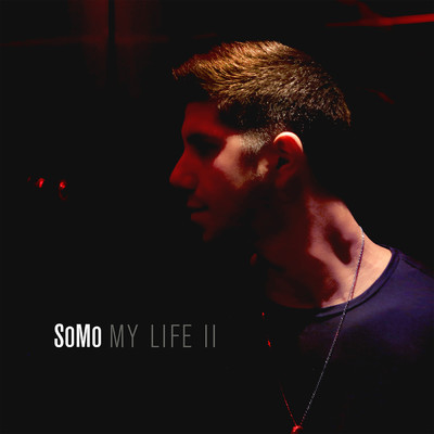 アルバム/My Life II (Explicit)/SoMo