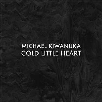 Cold Little Heart (Radio Edit)/マイケル・キワヌーカ