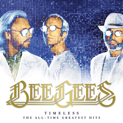 アルバム/Timeless - The All-Time Greatest Hits/ビー・ジーズ