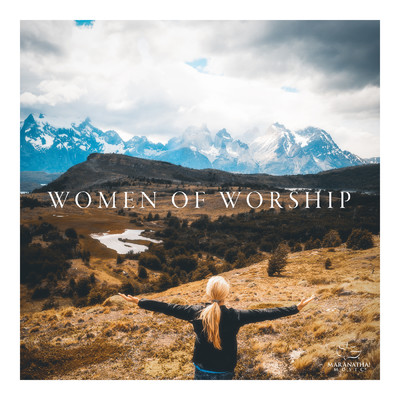 Women Of Worship/Maranatha！ Music