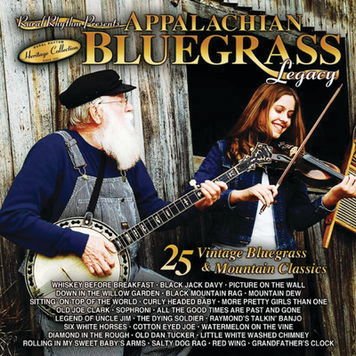 アルバム/Appalachian Bluegrass Legacy - 25 Vintage Bluegrass & Mountain Classics/Various Artists