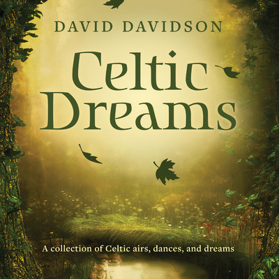 Celtic Dreams/デイビット・デイビッドソン