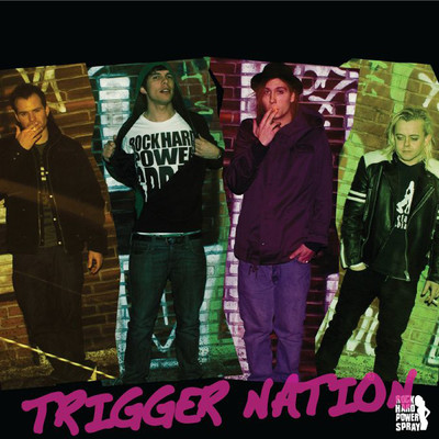 シングル/Trigger Nation/Rock Hard Power Spray