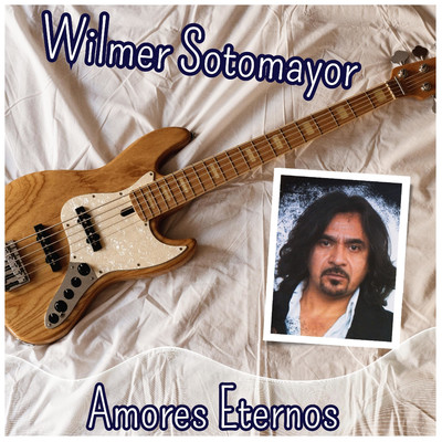 Amores Eternos/Wilmer Sotomayor