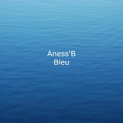 Bleu/Aness'B
